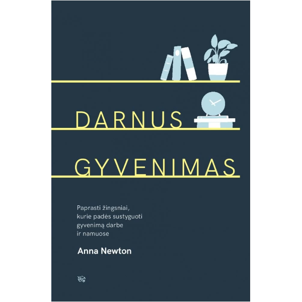 Anna Newton - Darnus gyvenimas