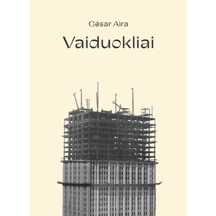 Cesar Aira - Vaiduokliai 