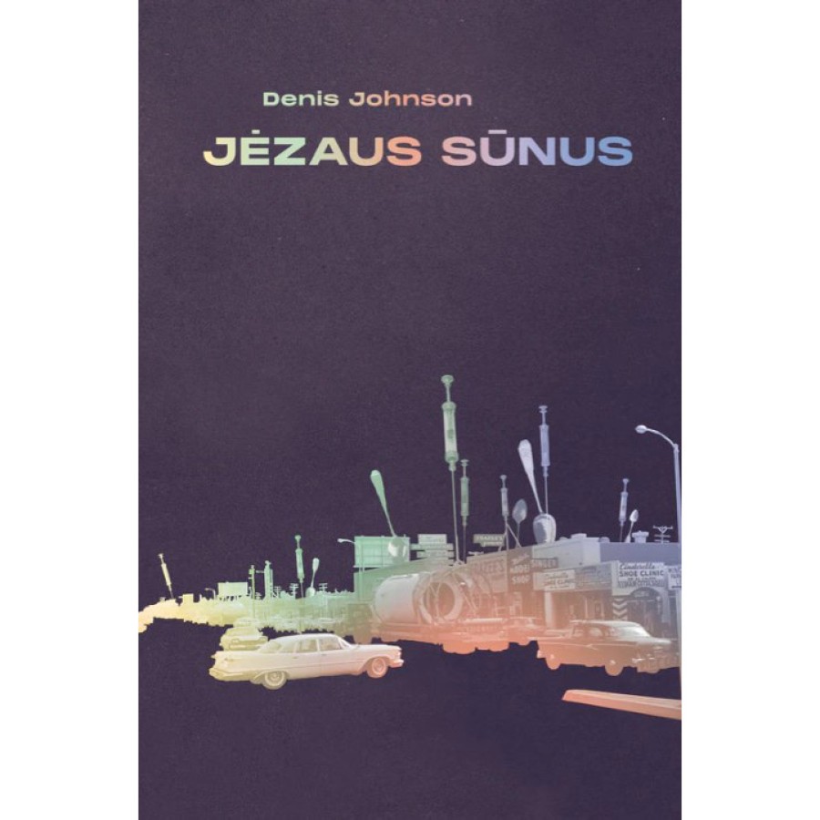 Denis Johnson - Jėzaus sūnus 