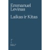 Emmanuel Levinas - Laikas ir Kitas