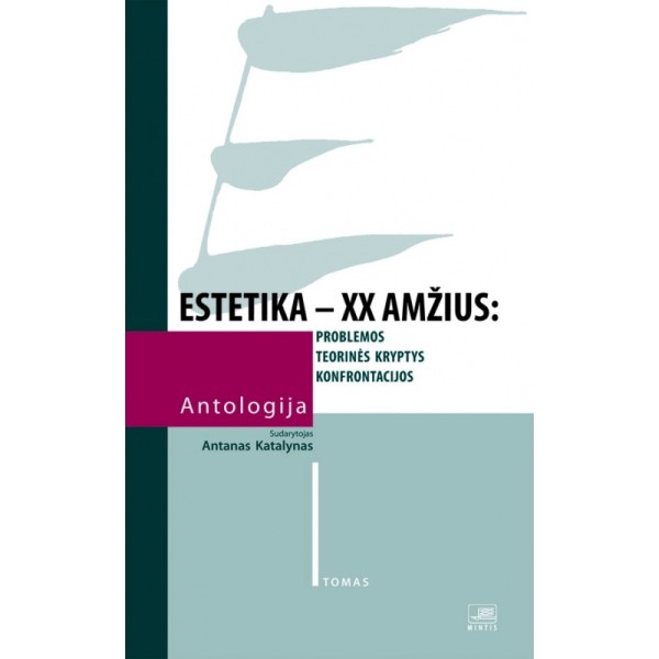 Estetika – XX a. Antologija. (I tomas)