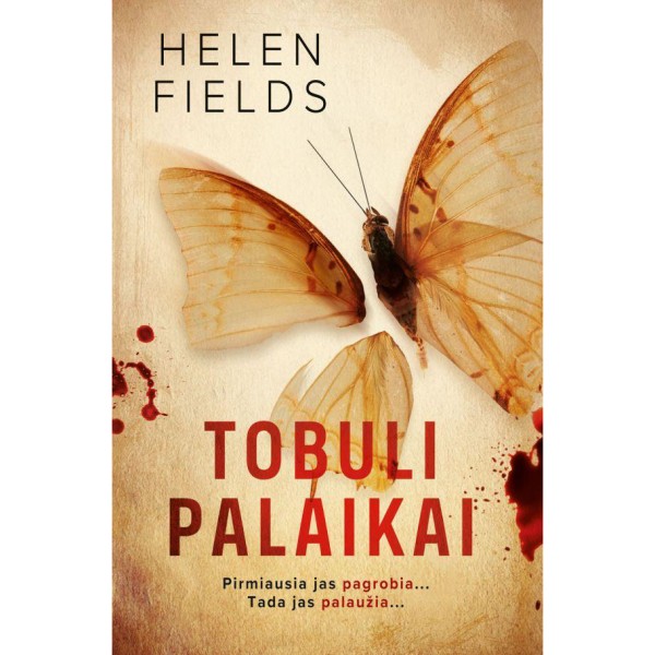 Helen Fields - Tobuli palaikai