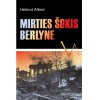 Helmut Altner - Mirties šokis Berlyne