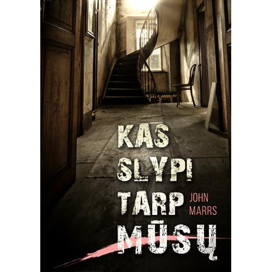 John Marrs - Kas slypi tarp mūsų