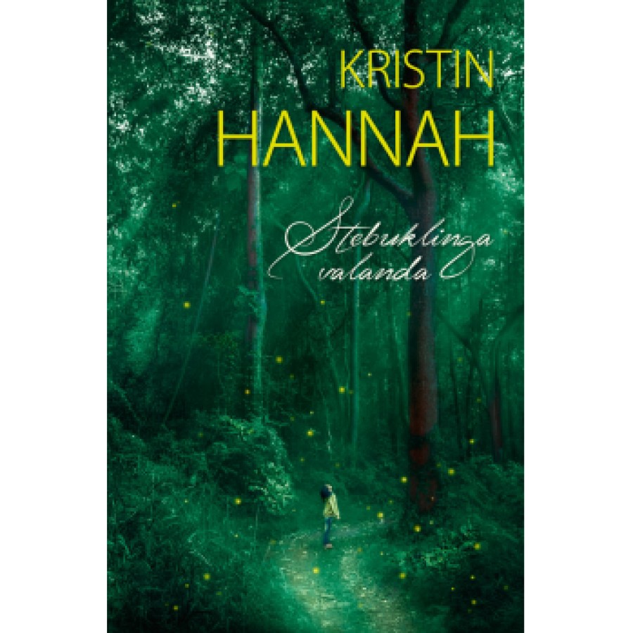 Kristin Hannah - Stebuklinga valanda