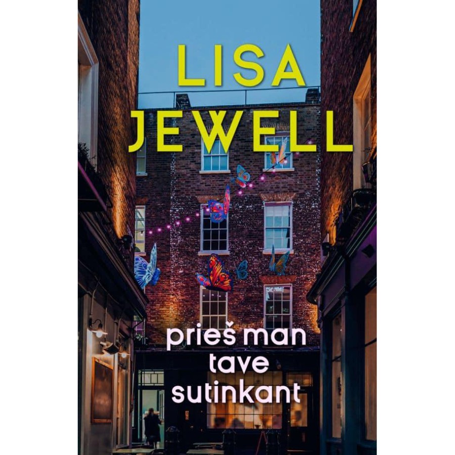 Lisa Jewell - Prieš man tave sutinkant