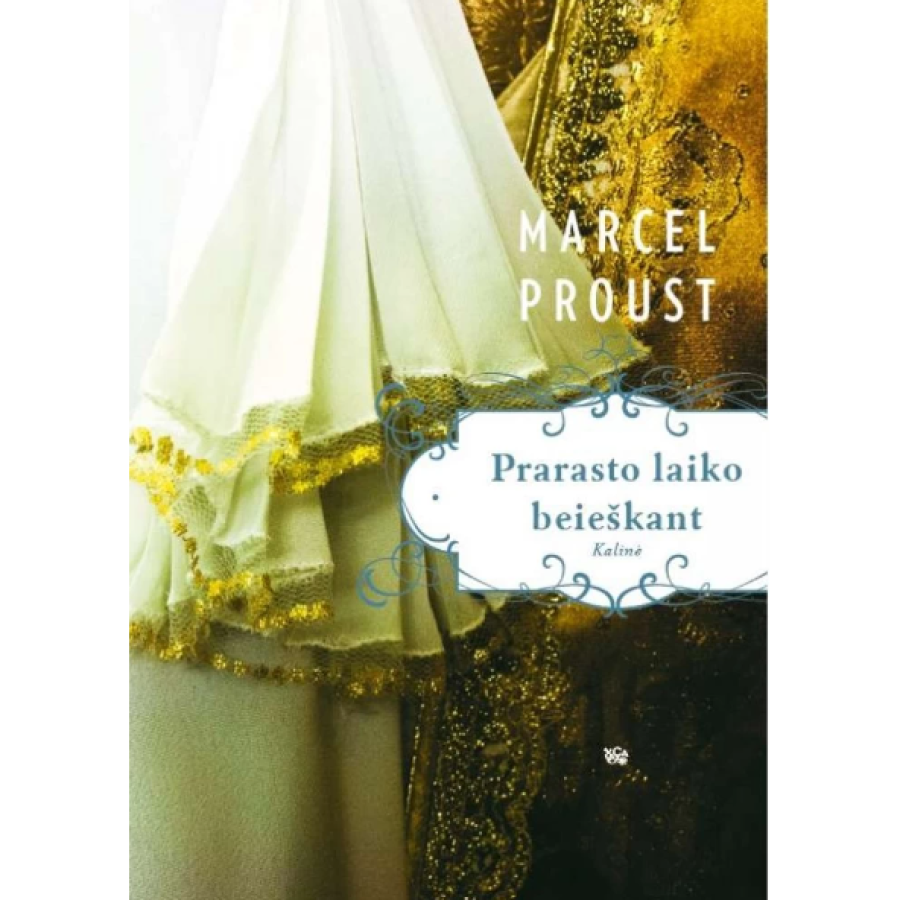 Marcel Proust - Prarasto laiko beieškant. Kalinė (5 dalis)