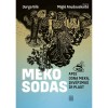 Miglė Anušauskaitė, Jurga Vilė - Meko sodas