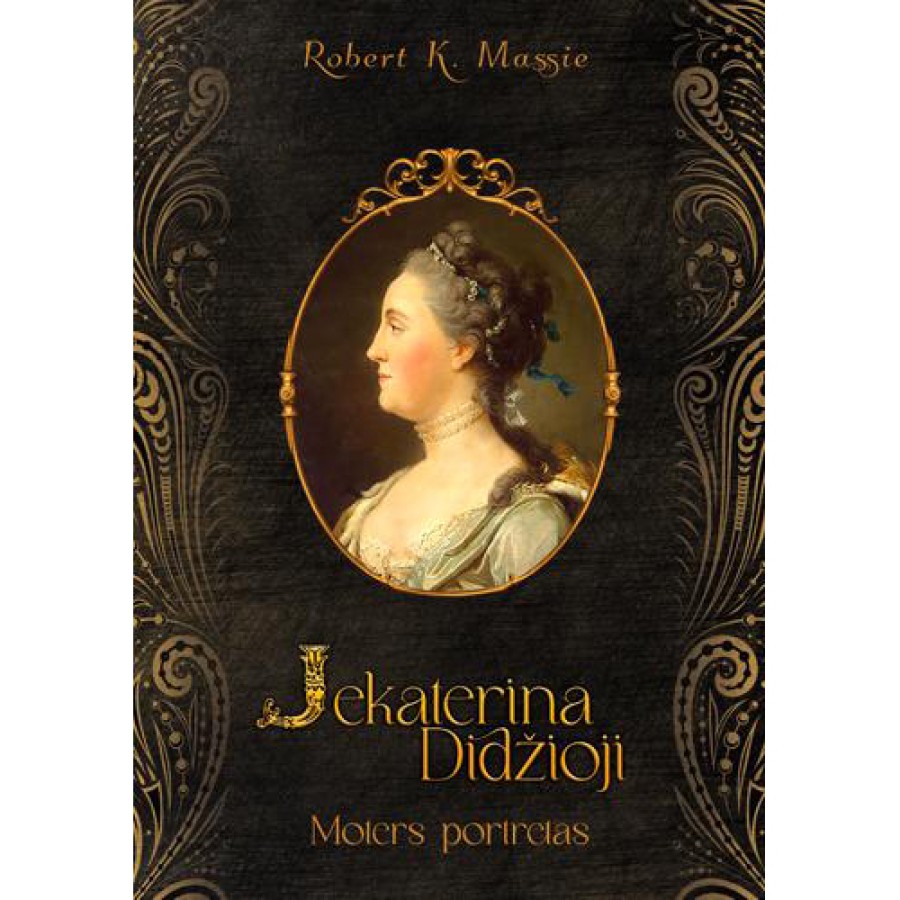 Robert K. Massie - Jekaterina Didžioji: moters portretas