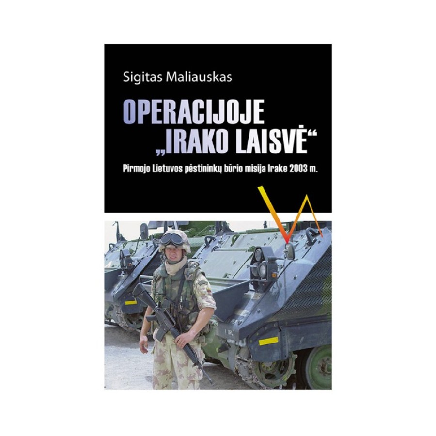 Sigitas Maliauskas - Operacijoje „Irako laisvė“