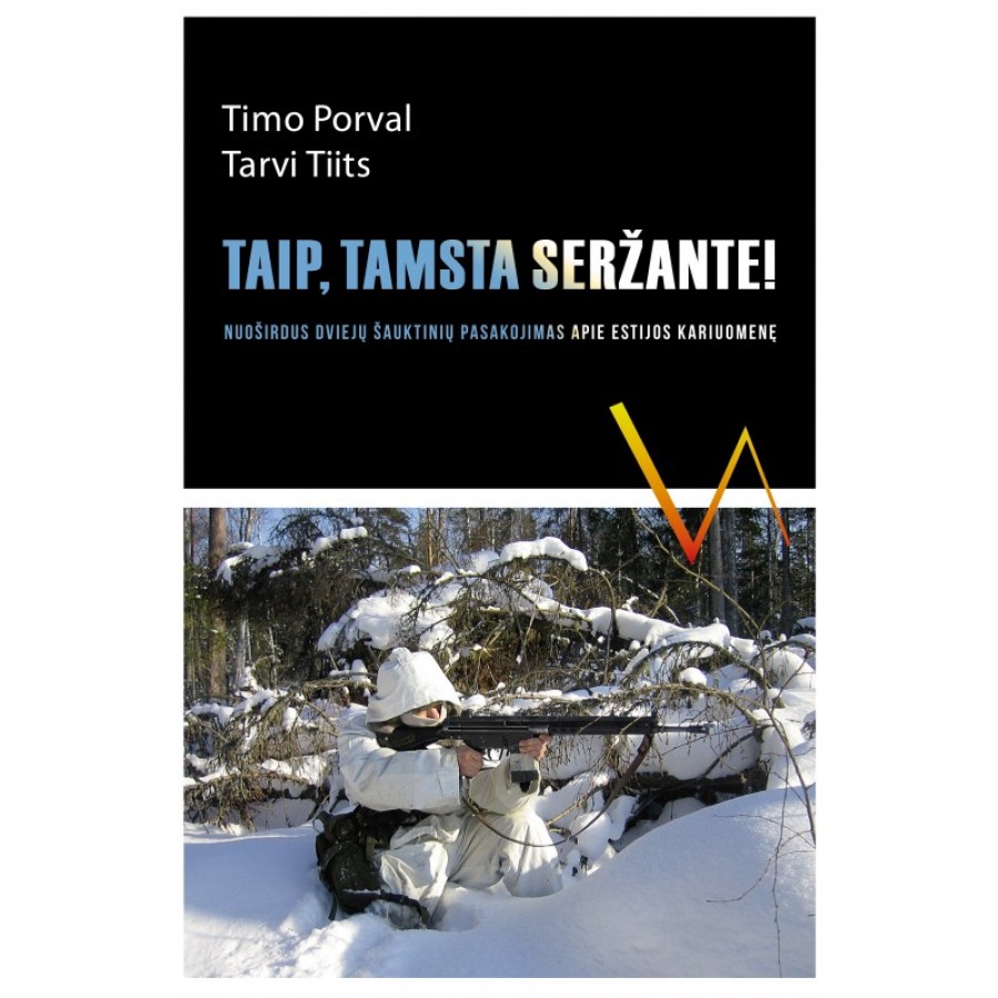 Timo Porval, Tarvi Tiits - Taip, tamsta, seržante!