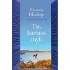 Victoria Hislop - Tie, kuriuos myli